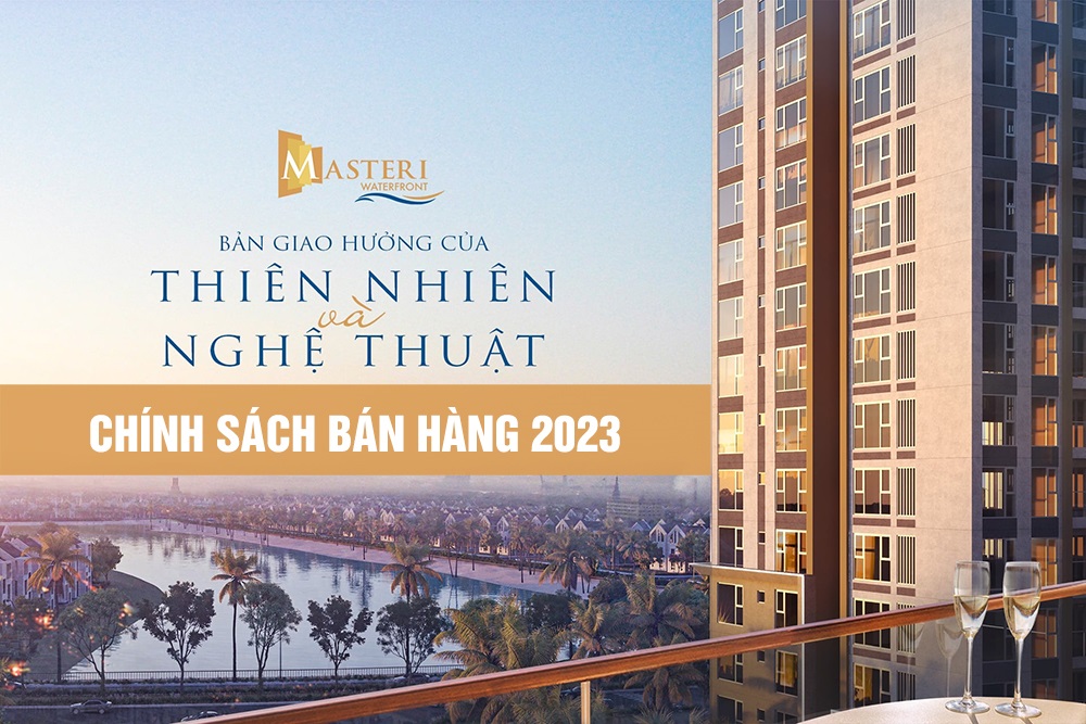 chinh-sach-ban-hang-masteri-waterfront-t52023